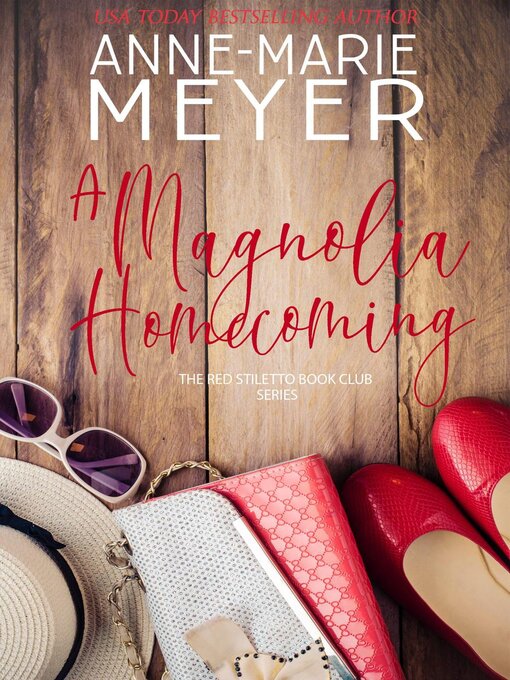 Title details for A Magnolia Homecoming by Anne-Marie Meyer - Wait list